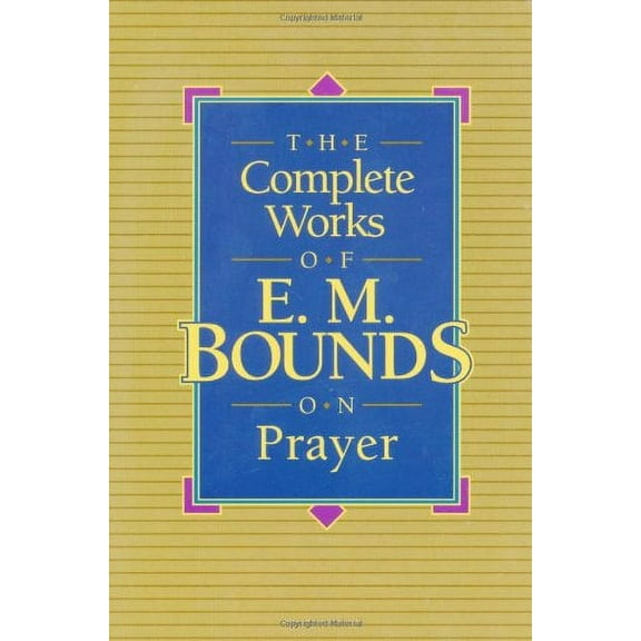 Pre-Owned Complete Works Em Bounds on Prayer Paperback