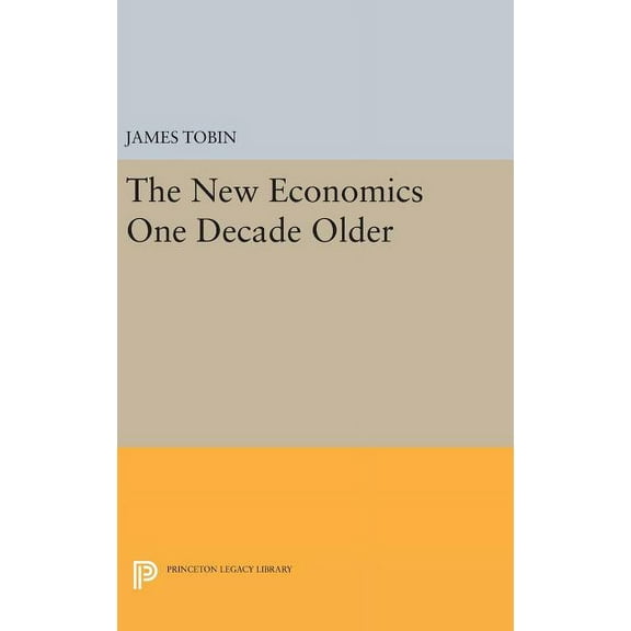 The New Economics One Decade Older, (Hardcover)