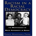 thumbnail image 1 of Le Racisme dans une Démocratie Raciale: le Maintien de la Suprématie Blanche au Brésil, 1 of 1