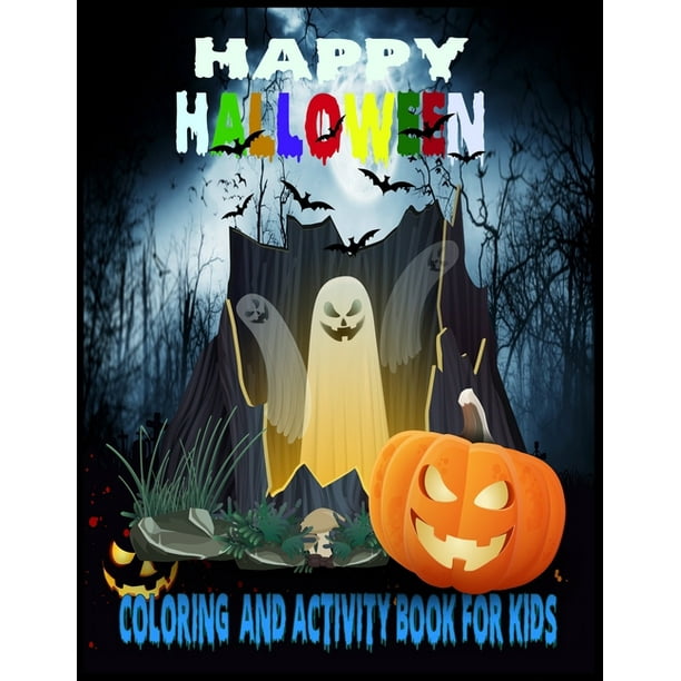 Download Happy Halloween Coloring And Activity Book For Kids 50 Halloween Coloring Pages For Boys And