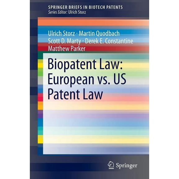 Springerbriefs in Biotech Patents Biopatent Law: European vs. Us Patent Law, (Paperback)