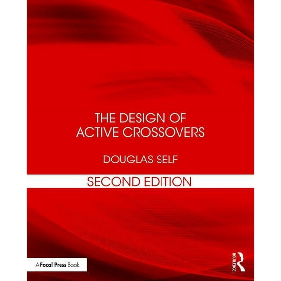 The Design of Active Crossovers, (Paperback)