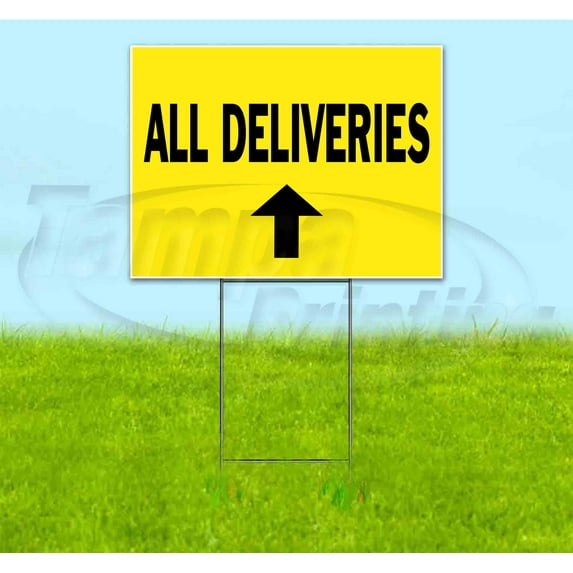 All Deliveries Up (18" x 24") Yard Sign, Includes Metal Step Stake