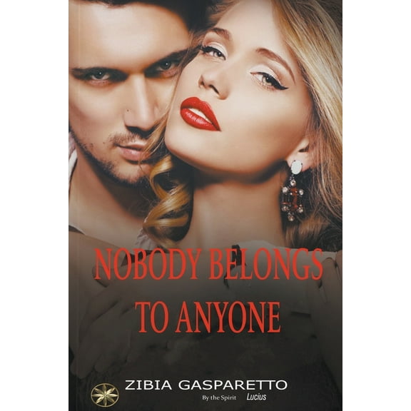 Nobody Belongs To Anyone, (Paperback)