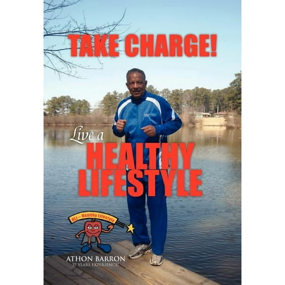 Take Charge! Live a Healthy Lifestyle