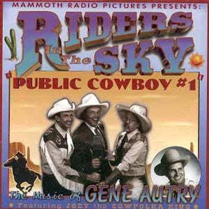 Riders in the Sky - Public Cowboy 1: Music of Gene Autry - Music & Performance - CD