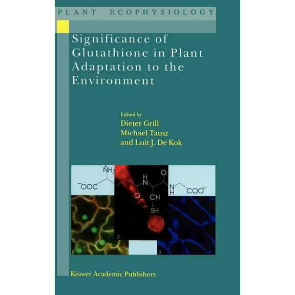 Plant Ecophysiology Significance of Glutathione to Plant Adaptation to the Environment, Book 2, (Hardcover)