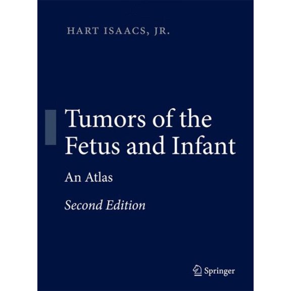 Pre-Owned Tumors of the Fetus and Infant: An Atlas, (Hardcover)
