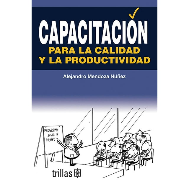 Capacitación Para La Calidad Y La Productividad