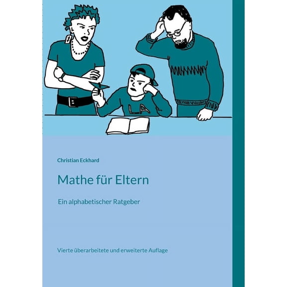 Mathe für Eltern: Ein alphabetischer Ratgeber (Paperback)