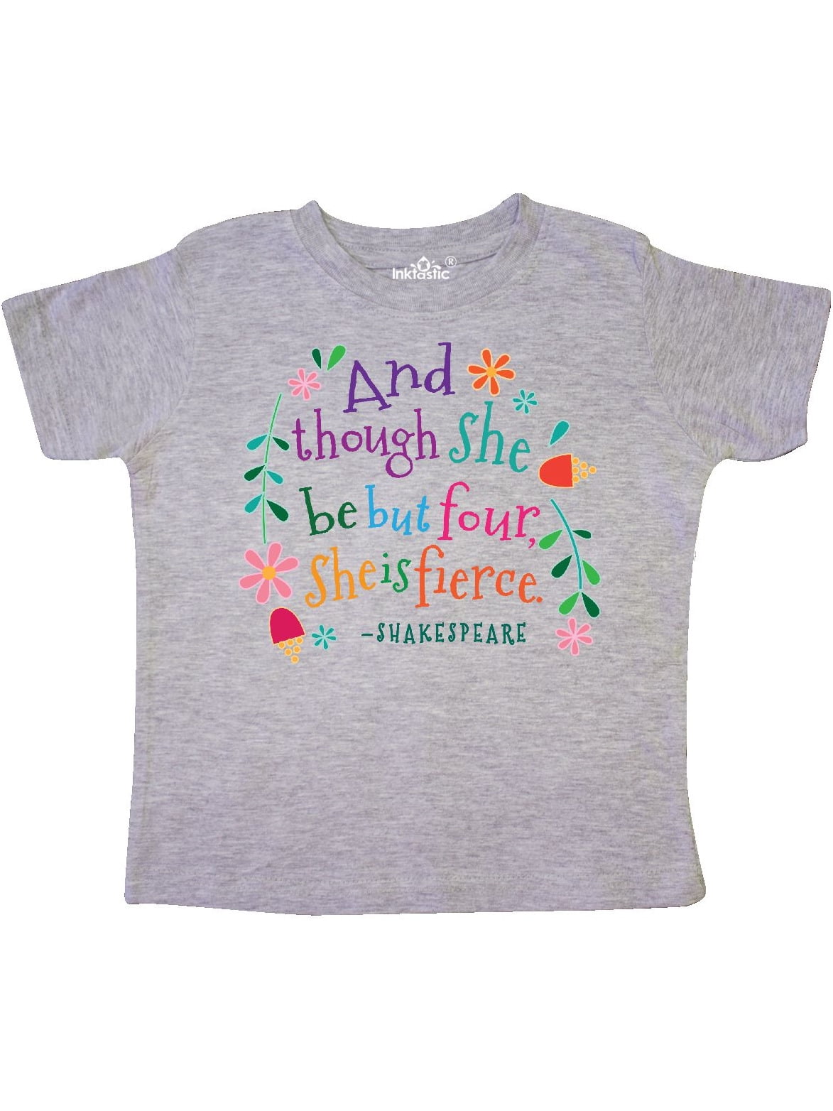 inktastic She is Fierce 4th Birthday Shakespeare Toddler T-Shirt