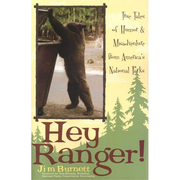 Hey Ranger!: True Tales of Humor & Misadventure from America's National Parks, (Paperback)