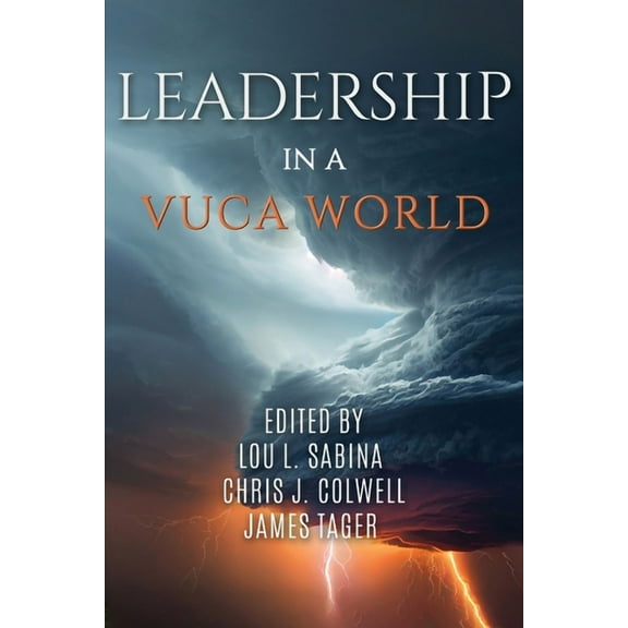 Leadership in a VUCA World, (Paperback)