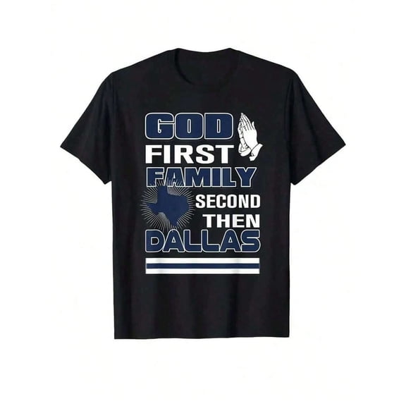 God First, Family Second, Followed By Dallas Western Cowboy Printed T-Shirt, 1 Piece, 100% Cotton, Casual Men's T-Shirt Of The Season, Round Neck Cotton Short Sleeved T-Shirt, Outdoor Sports, Holiday