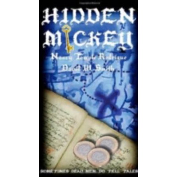 Pre-Owned HIDDEN MICKEY: Sometimes Dead Men DO Tell Tales! - The Action-adventure Mystery novel about Walt Disney (Hidden Mickey, volume 1) (Paperback) 0974902624 9780974902623