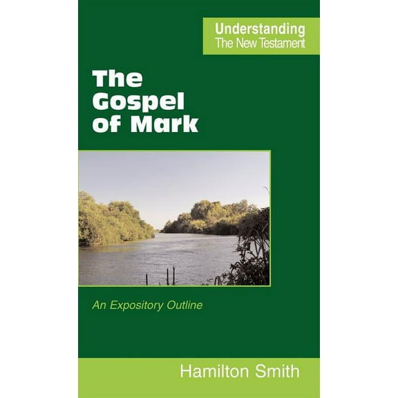 Understanding the New Testament: The Gospel of Mark (Hardcover)