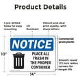 thumbnail image 2 of (2 Pack) Place All Trash In The Proper Container OSHA Notice Sign 14 Inch X 10 Inch Plastic Sign, Weather Resistant, UV Protected for Workplace, Business, and Construction Site, Made in, 2 of 8