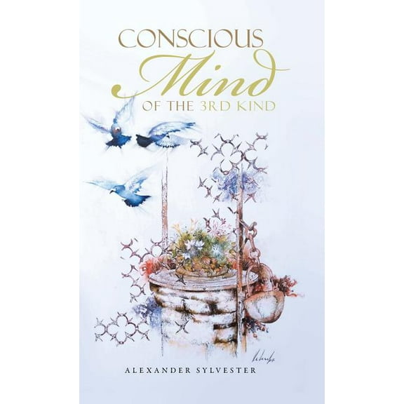 Conscious Mind of the 3rd Kind (Hardcover)