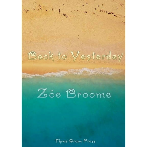 Back to Yesterday (Paperback)