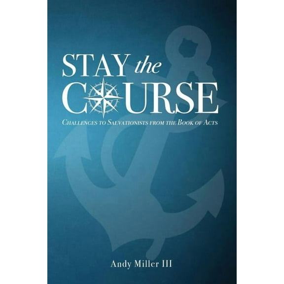 Stay the Course (Paperback)