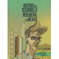 thumbnail image 1 of ROSTROS DEL DESARROLLO NEOLIBERAL EN MEXICO MIGUEL ANGEL PORRUA Pasta Blanda, 1 of 2