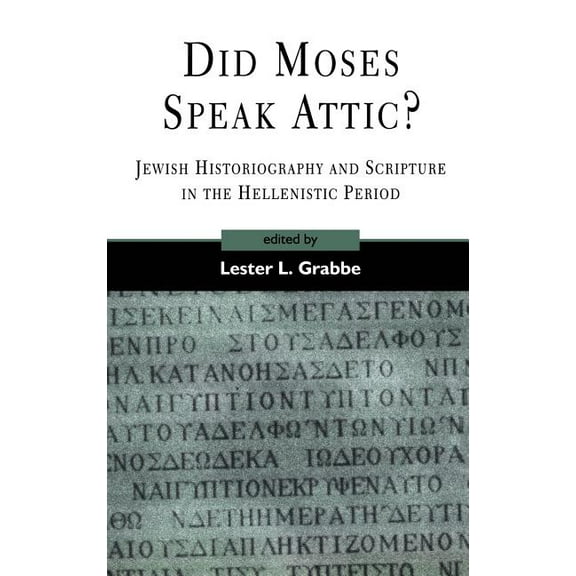 Library of Hebrew Bible/Old Testament St Did Moses Speak Attic?, Book 317, (Hardcover)