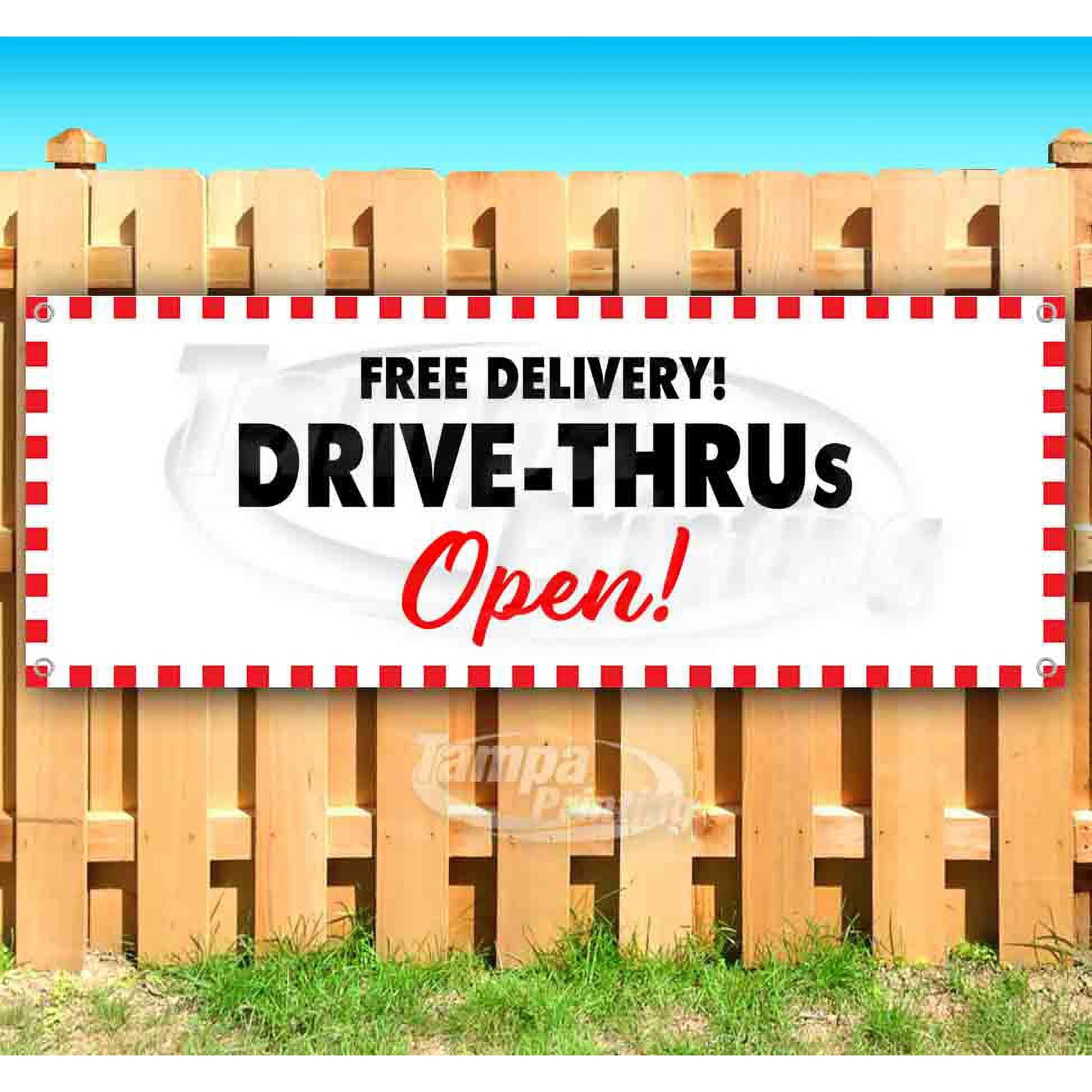 Drive Thrus Open 13 oz Vinyl Banner With Metal Grommets