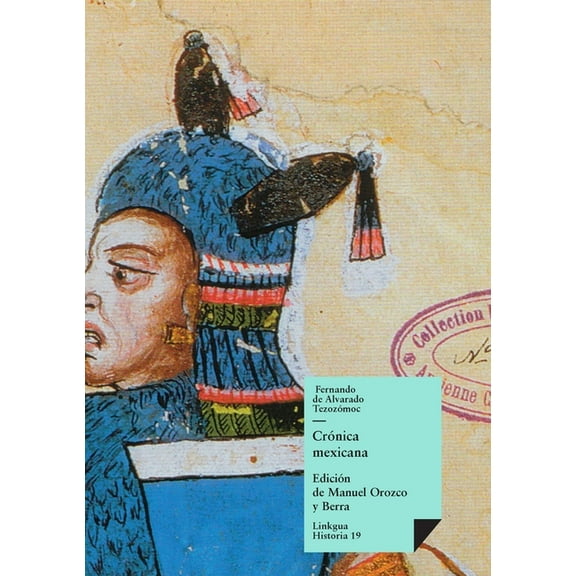 Historia CrÃ³nica mexicana, Book 19, (Paperback)