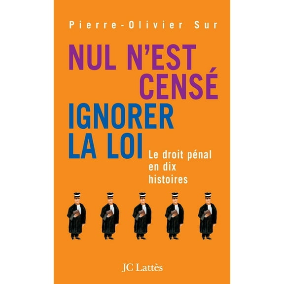 Nul n'est censé ignorer la loi, (Paperback)