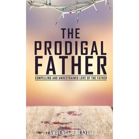 The Prodigal Father, (Paperback)