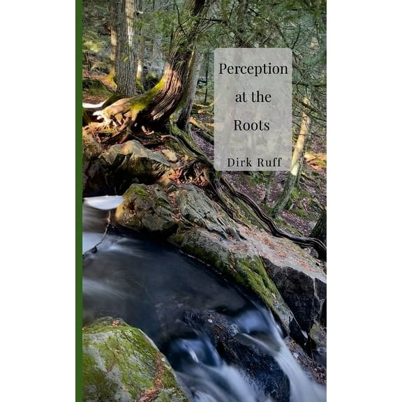 Perception at the Roots, (Paperback)