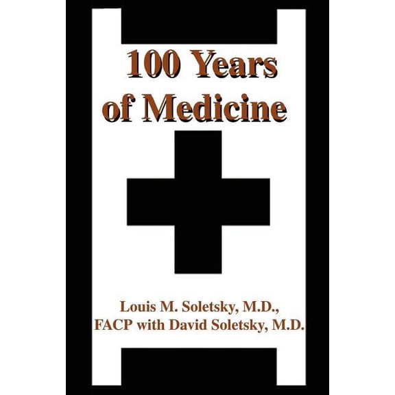 100 Years of Medicine, (Paperback)