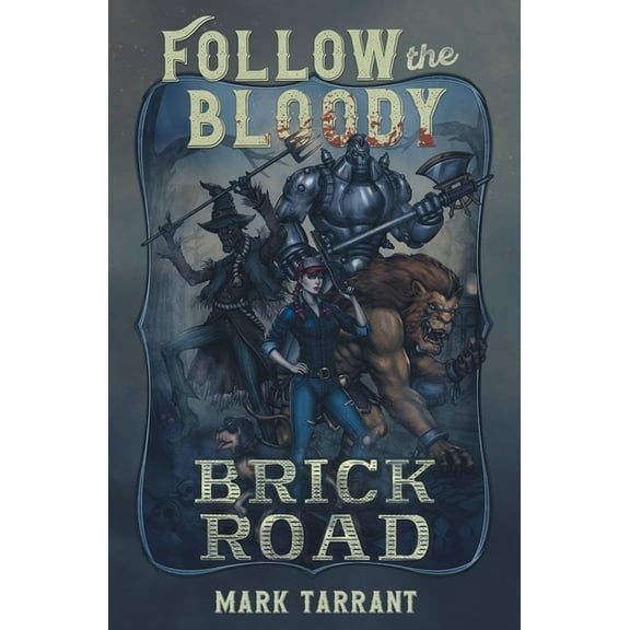 Follow the Bloody Brick Road, (Paperback)