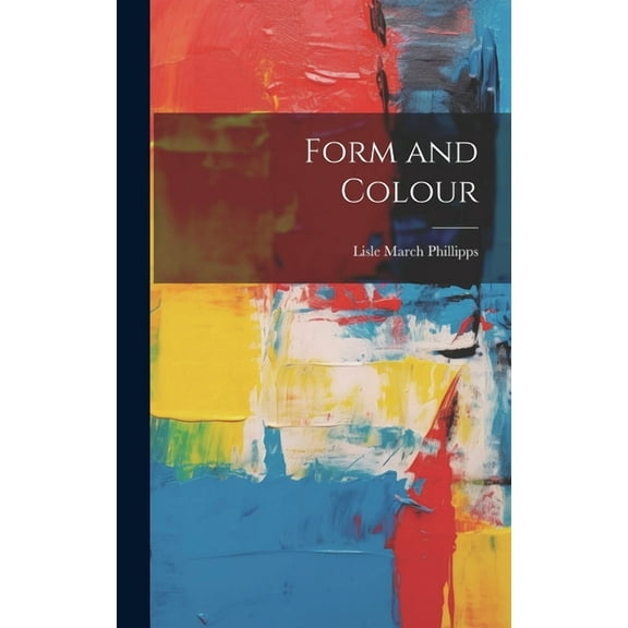Form and Colour (Hardcover)