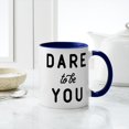 thumbnail image 4 of CafePress - Dare To Be You Mug - 11 oz Ceramic Mug - Novelty Coffee Tea Cup, 4 of 4
