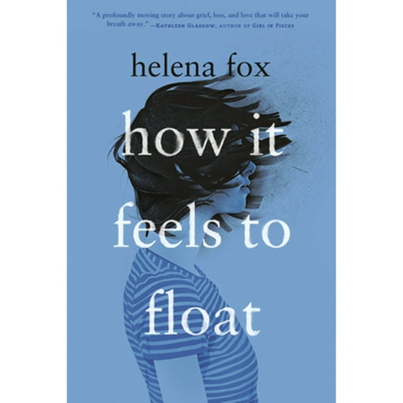 Pre-Owned How It Feels to Float (Hardcover 9780525554295) by Helena Fox