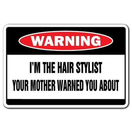 I M The Hair Stylist Warning Decal Salon Decals Salon Hair Dresser