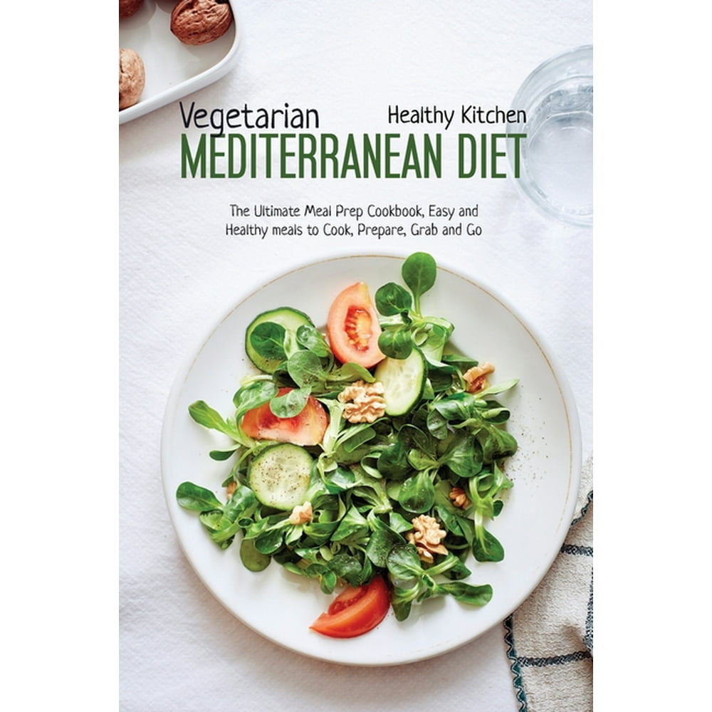 Vegetarian Mediterranean Diet The Meal Prep Cookbook Easy And Healthy vegetarian-mediterranean-diet-the-meal-prep-cookbook-easy-and-healthy
