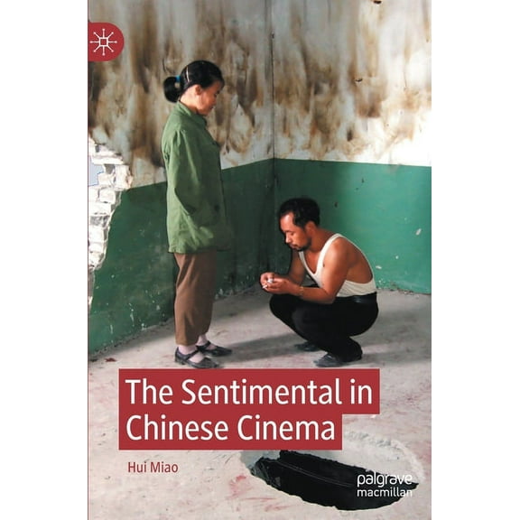 The Sentimental in Chinese Cinema, (Hardcover)