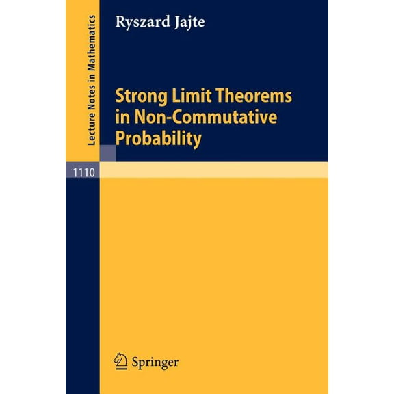 Lecture Notes in Mathematics Strong Limit Theorems in Non-Commutative Probability, Book 1110, (Paperback)