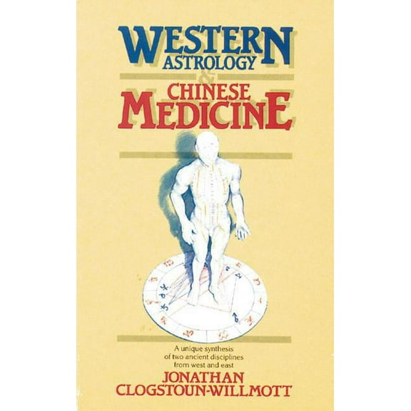 Western Astrology and Chinese Medicine (Paperback)
