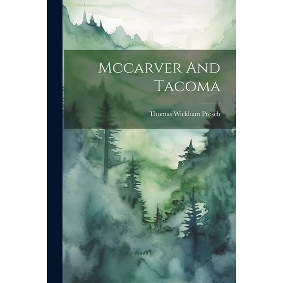 Mccarver And Tacoma (Paperback)