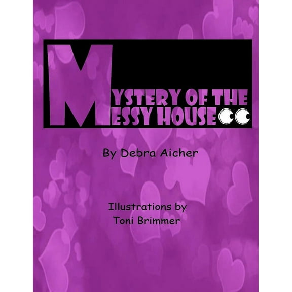 Mystery of the Messy House, (Paperback)