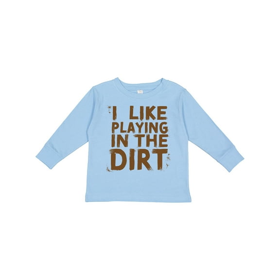 Inktastic I Like Playing in the Dirt Boys or Girls Long Sleeve Toddler T-Shirt
