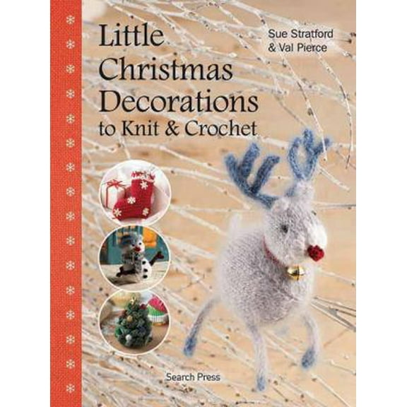 Pre-Owned Little Christmas Decorations to Knit & Crochet (Hardcover) 1844488705 9781844488704