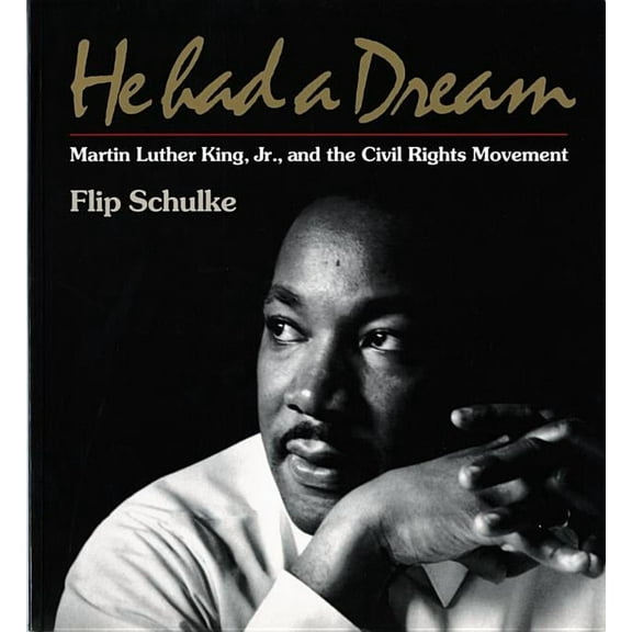He Had a Dream: Martin Luther King, Jr. and the Civil Rights Movement, (Paperback)