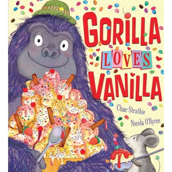 Pre-Owned Gorilla Loves Vanilla (Hardcover) 0764168533 9780764168536