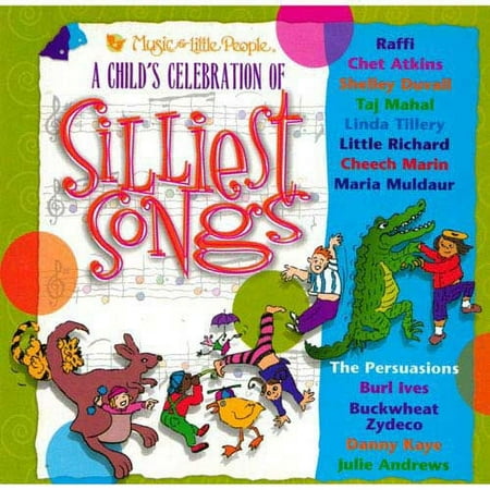 A CHILD'S CELEBRATION OF SILLIEST SONGS (081227595326)