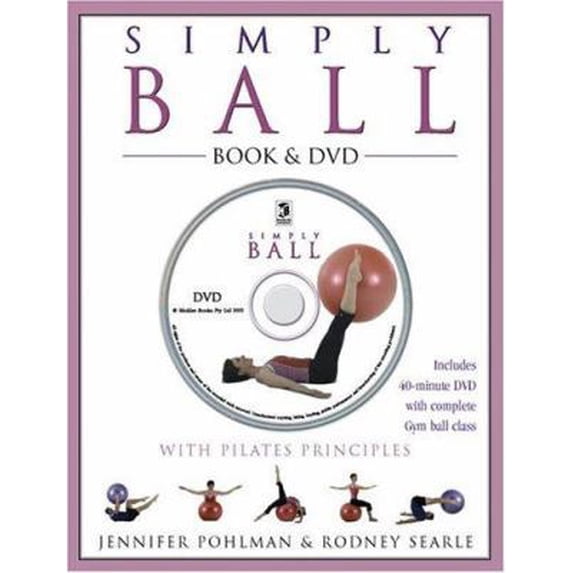 Pre-Owned Simply Ball: With Pilates Principles (Hardcover) 1741213576 9781741213577