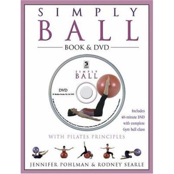 Pre-Owned Simply Ball: With Pilates Principles (Hardcover) 1741213576 9781741213577